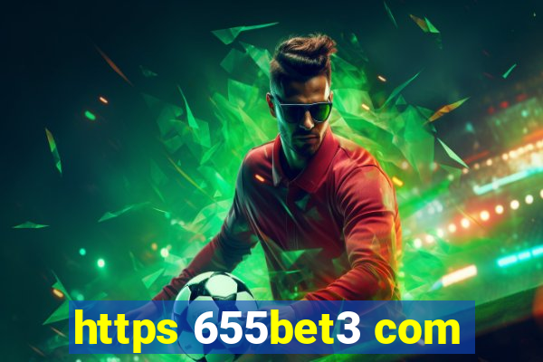 https 655bet3 com